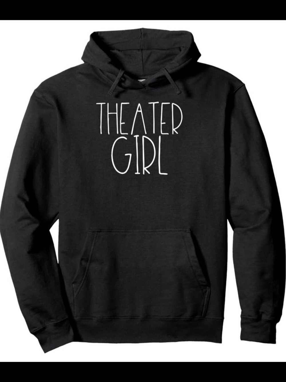 Theater Girl Hoodie – Pullover Sweatshirt (Size: M) - GUC